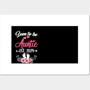 Soon To Be Auntie Est 2024 Mothers Day First Time Auntie Posters and Art